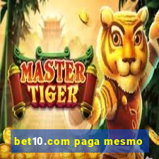 bet10.com paga mesmo